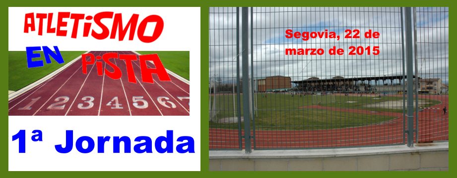 1 Jornada Segovia, 22 de  marzo de 2015