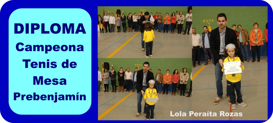 DIPLOMA Campeona Tenis de Mesa Prebenjamn Lola Perata Rozas