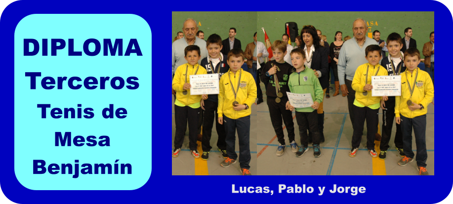 DIPLOMA Terceros Tenis de Mesa Benjamn Lucas, Pablo y Jorge