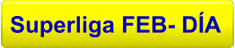 Superliga FEB- DA
