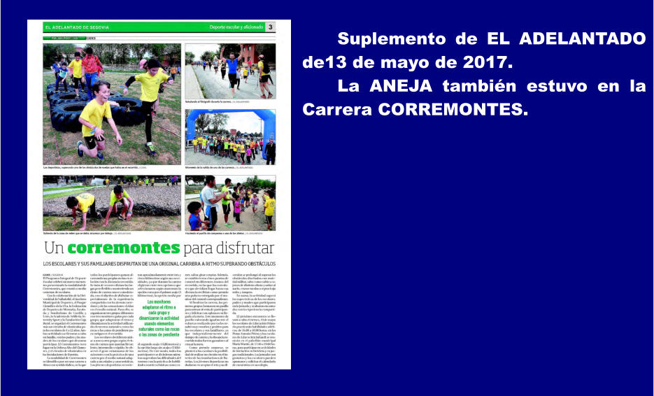 Suplemento de EL ADELANTADO de13 de mayo de 2017.  La ANEJA tambin estuvo en la Carrera CORREMONTES.