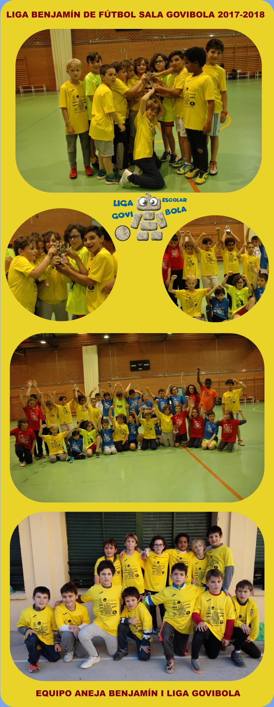 LIGA BENJAMÍN DE FÚTBOL SALA GOVIBOLA 2017-2018 EQUIPO ANEJA BENJAMÍN I LIGA GOVIBOLA
