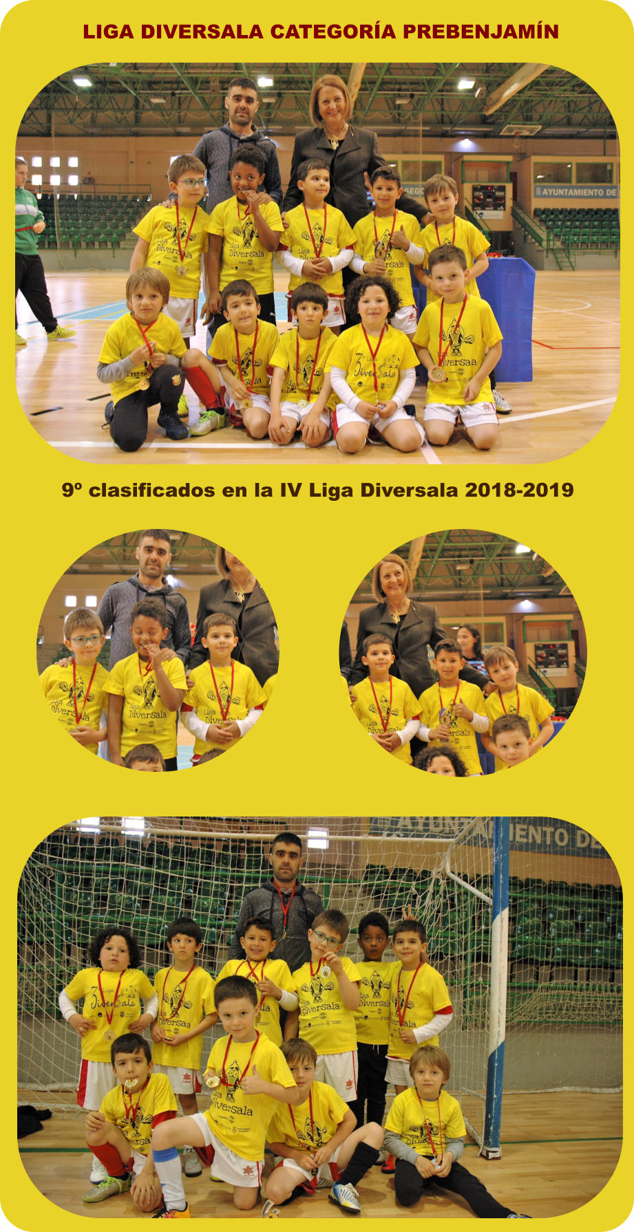 9º clasificados en la IV Liga Diversala 2018-2019 LIGA DIVERSALA CATEGORÍA PREBENJAMÍN